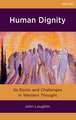 Human Dignity: Its Roots and Challenges in Western Thought