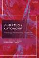 Redeeming Autonomy: Theology, Relationality, Tradition