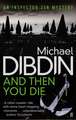 Dibdin, M: And Then You Die