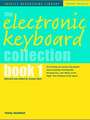 Electronic Keyboard Collection Book 1