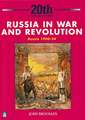 Brooman, J: Russia in War and Revolution: Russia 1900-24 3rd