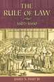 The Rule of Law, 1603-1660: Crowns, Courts and Judges