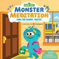 Time for School, Rosita!: Sesame Street Monster Meditation in Collaboration with Headspace