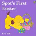 Spot's First Easter