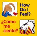 How Do I Feel? / ¿cómo Me Siento?