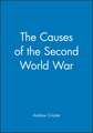 The Causes of the Second World War