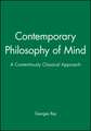 Contemporary Philosophy of Mind – A Contentiously Classical Approach