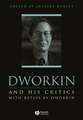 Dworkin and His Critics – With Replies by Dworkin