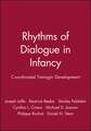 Rhythms of Dialogue in Infancy: Coordinated Timing in Development