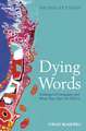 Dying Words – Endangered Languages and What They Have to Tell Us