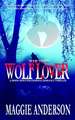 Wolf Lover: A Moon Grove Paranormal Romance Thriller