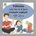 Englisi Farsi Persian Books Vehicles Land, Sea, Air & Space