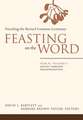 Feasting on the Word: Preaching the Revised Common Lectionary