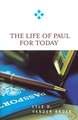 The Life of Paul for Today: A Three-Volume Lectionary Commentary