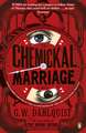 The Chemickal Marriage