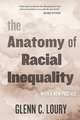 The Anatomy of Racial Inequality – With a New Preface