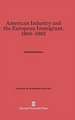 American Industry and the European Immigrant, 1860-1885