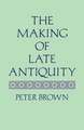 The Making of Late Antiquity (Paper)