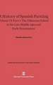 A History of Spanish Painting, Volume VI-Part 1, The Valencian School in the Late Middle Ages and Early Renaissance