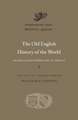 The Old English History of the World – An Anglo–Saxon Rewriting of Orosius