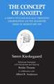 Kierkegaard`s Writings, VIII, Volume 8 – Concept of Anxiety: A Simple Psychologically Orienting Deliberation on the Dogmatic Issue of Hereditary S