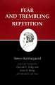 Kierkegaard`s Writings, VI, Volume 6 – Fear and Trembling/Repetition