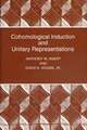 Cohomological Induction and Unitary Representations (PMS–45), Volume 45