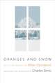 Oranges and Snow – Selected Poems of Milan Djordjevic