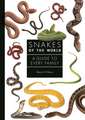 Snakes of the World – A Guide to Every Family