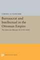 Bureaucrat and Intellectual in the Ottoman Empire – The Historian Mustafa Ali (1541–1600)