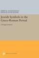 Jewish Symbols in the Greco–Roman Period – Abridged Edition