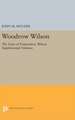 Woodrow Wilson – The Years of Preparation. Wilson Supplemental Volumes