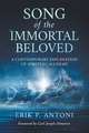 Song of the Immortal Beloved: A Contemporary Explanation of Spiritual Alchemy