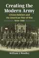 Creating the Modern Army