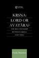 Krsna: Lord or Avatara?: The Relationship Between Krsna and Visnu