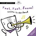 Toot, Toot, Boom! Listen To The Band