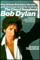 Bob Dylan - The Chord Songbook