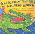 Alligator Raggedy-Mouth: Making Music With Poems and Rhymes