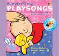 Roberts, S: Sleepy Time Playsongs (Book + CD)