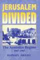 Jerusalem Divided: The Armistice Regime, 1947-1967