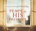 Peace in His Presence: Favorite Quotations from Jesus Calling