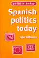 Spanish Politics Today