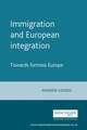 Immigration and European Integration