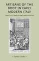 Artisans of the Body in Early Modern Italy