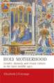 Holy Motherhood