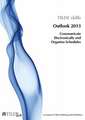 Communicate Electronically and Organise Schedules: Outlook 2013