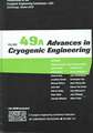 Advances in Cryogenic Engineering: Transactions of the Cryogenic Engineering Conference - CEC: Volume 49A / Volume 49 B