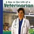 A Day in the Life of a Veterinarian