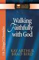 Walking Faithfully with God: 1 & 2 Kings/2 Chronicles