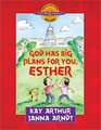 God Has Big Plans for You, Esther